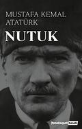 Nutuk - The Great Speech by Mustafa Kemal Ataturk by Mustafa Kemal Atatürk