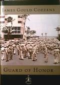 Guard of Honor by James Gould Cozzens