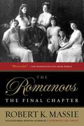 The Romanovs: The Final Chapter (The Romanovs #4) by Robert K. Massie