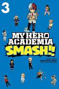 My Hero Academia: Smash!!, Vol. 3 (My Hero Academia Smash!! #3) by Hirofumi Neda