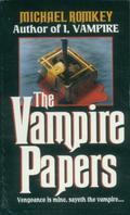 The Vampire Papers (I, Vampire #2) by Michael Romkey