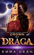Crown of Draga (Draga Court #2) by Jillian Ashe