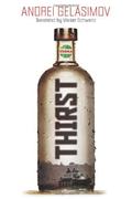 Thirst by Andrey Gelasimov