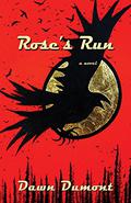 Rose's Run by Dawn Dumont, Daniel Grenier