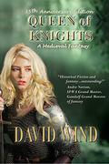 Queen of Knights by David Wind