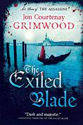 The Exiled Blade (The Assassini #3) by Jon Courtenay Grimwood