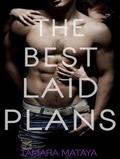 The Best Laid Plans by Veronica Meunch