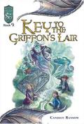 Key to the Griffon's Lair (Dungeons and Dragons: Knights of the Silver Dragon #9) by Candice Ransom