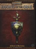 Knights of the Grail: A Guide to Bretonia  (Warhammer Fantasy Roleplay) by Green Ronin Publishing