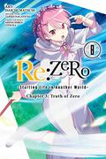 Re:ゼロから始める異世界生活 第三章 Truth of Zero 8 [Re:Zero Kara Hajimeru Isekai Seikatsu - Daisanshou - Truth of Zero, Vol. 8] (Re:ゼロから始める異世界生活 第三章 Truth of Zero / Re: Zero Day 3- Truth of Zero #8) by 長月 達平