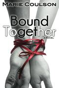 Bound Together (Bound Together #1) by Marie Coulson