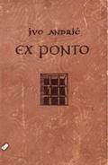 Ex Ponto by Ivo Andrić