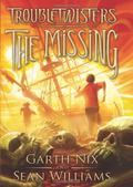 The Missing by Garth Nix, Sean Williams