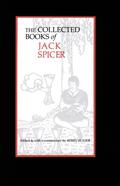 The Collected Books by Jack Spicer