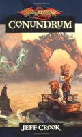 Conundrum (Dragonlance: The Age of Mortals #1) by Jeff Crook