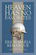 Heaven Has No Favorites by Erich Maria Remarque