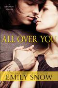 All Over You by Emily Snow