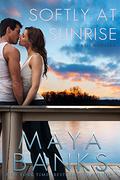 Softly at Sunrise by Maya Banks