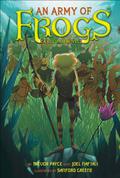 An Army of Frogs: Frogs Versus Scorpions (Kulipari #1) by Joel Naftali
