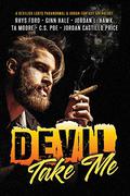 Devil Take Me by Rhys Ford