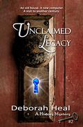 Unclaimed Legacy (History Mystery #2) by Deborah Heal