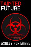 Tainted Future  (The Rememdium Series Book 3) by Ashley Fontainne