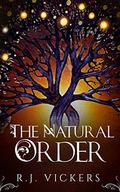 The Natural Order (The Natural Order #1) by R.J. Vickers
