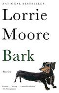 Bark by Lorrie Moore