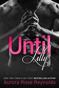 Until Lilly by Aurora Rose Reynolds