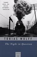 Night in Question by Tobias Wolff