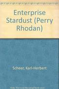 Enterprise Stardust (Perry Rhodan - Heftromane #1) by Wendayne Ackerman