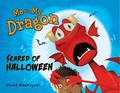 Me and My Dragon: Scared of Halloween (Me and My Dragon #2) by David Biedrzycki