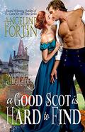 A Good Scot is Hard to Find (Something About a Highlander #2) by Angeline Fortin