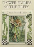 Flower Fairies of the Trees by Cicely Mary Barker