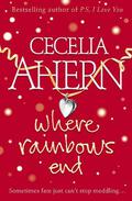 Where Rainbows End by Cecelia Ahern
