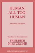 Human, All Too Human by Friedrich Nietzsche