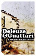 A Thousand Plateaus by Gilles Deleuze, Félix Guattari