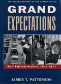 Grand Expectations: The United States, 1945-1974 (The Oxford History of the United States #8) by James T. Patterson
