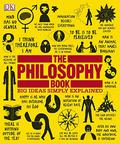 The Philosophy Book: Big Ideas Simply Explained by Will Buckingham