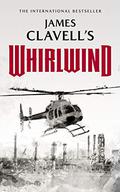 Whirlwind (Asian Saga: Chronological Order #6) by James Clavell