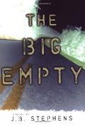 The Big Empty (The Big Empty #1) by J.B. Stephens