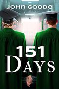 151 Days by John Goode