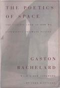 The Poetics of Space by Gaston Bachelard, Étienne Gilson