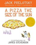 A Pizza the Size of the Sun by James Stevenson