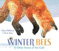 Winter Bees & Other Poems of the Cold by Joyce Sidman