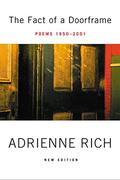 The Fact of a Doorframe: Poems Selected and New, 1950-1984 by Adrienne Rich