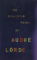 The Collected Poems of Audre Lorde by Audre Lorde