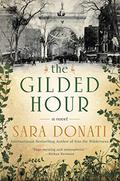 The Gilded Hour (The Waverly Place #1) by Sara Donati
