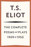 The Complete Poems and Plays, 1909-1950 by T.S. Eliot