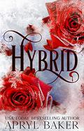 Hybrid  (Sector Three) by Apryl Baker